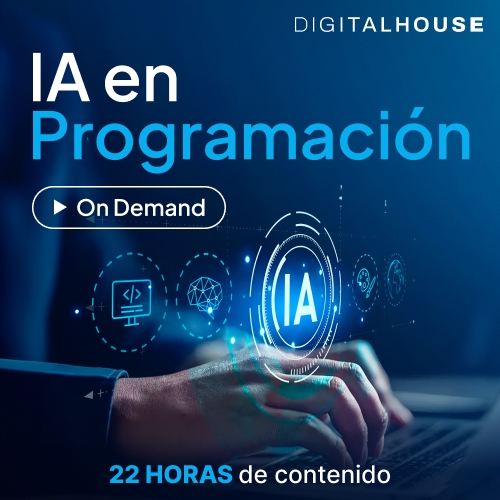 DIGITAL HOUSE - DIGITAL HOUSE - IA en Programación